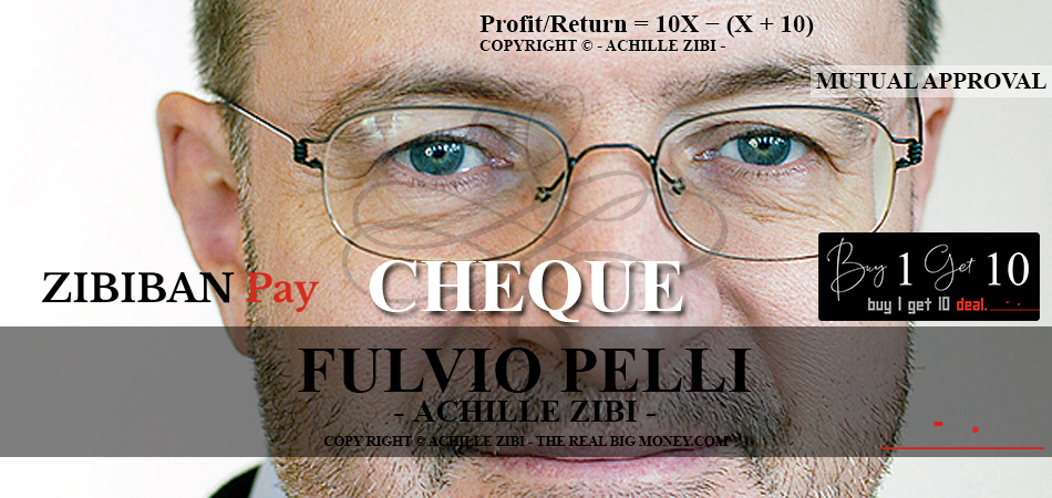 ACHILLE ZIBI - THE REAL BIG MONEY - FULVIO PELLI