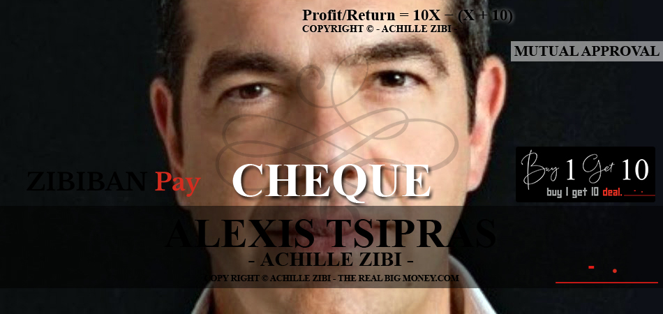 ACHILLE ZIBI - THE REAL BIG MONEY - ALEXIS TSIPRAS