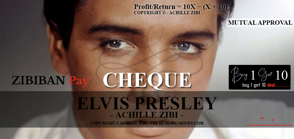 ACHILLE ZIBI - THE REAL BIG MONEY - ELVIS PRESLEY