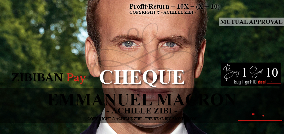 ACHILLE ZIBI - THE REAL BIG MONEY - EMMANUEL MACRON