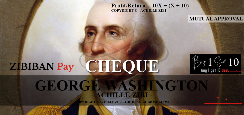 ACHILLE ZIBI - THE REAL BIG MONEY - GEORGE WASHINGTON