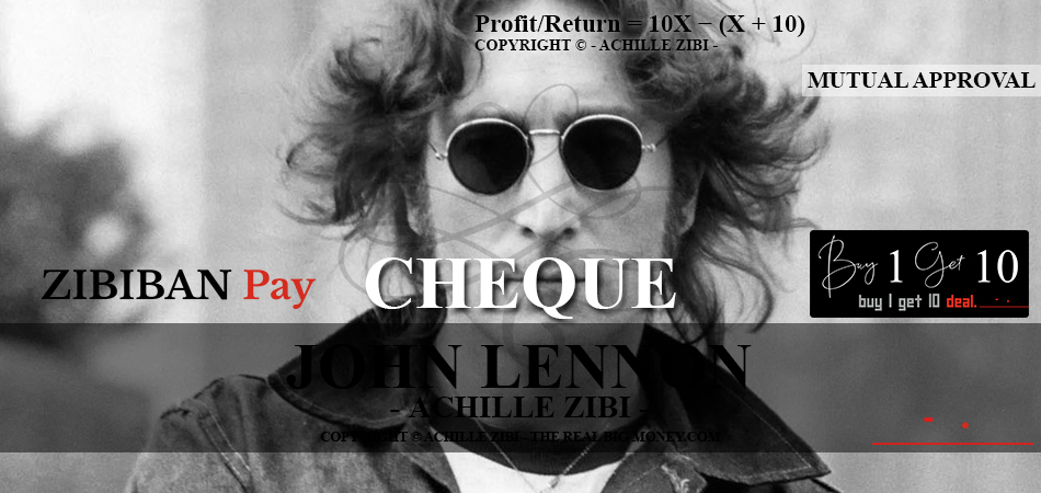 ACHILLE ZIBI - THE REAL BIG MONEY - JOHN LENNON