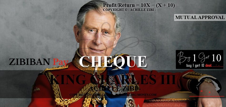 ACHILLE ZIBI - THE REAL BIG MONEY - KING CHARLES III