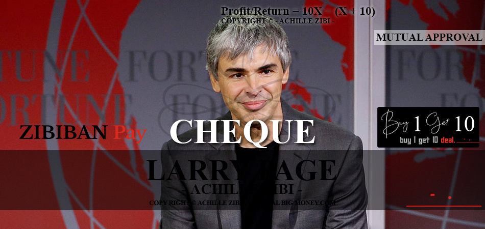 ACHILLE ZIBI - THE REAL BIG MONEY - LARRY PAGE