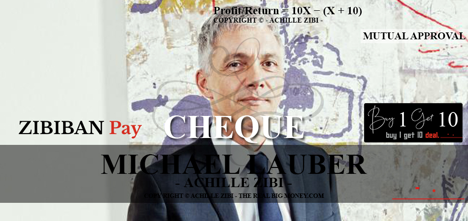 ACHILLE ZIBI - THE REAL BIG MONEY - MICHAEL LAUBER