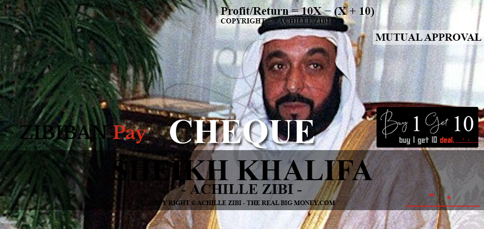 ACHILLE ZIBI - THE REAL BIG MONEY - SHEIKH KHALIFA