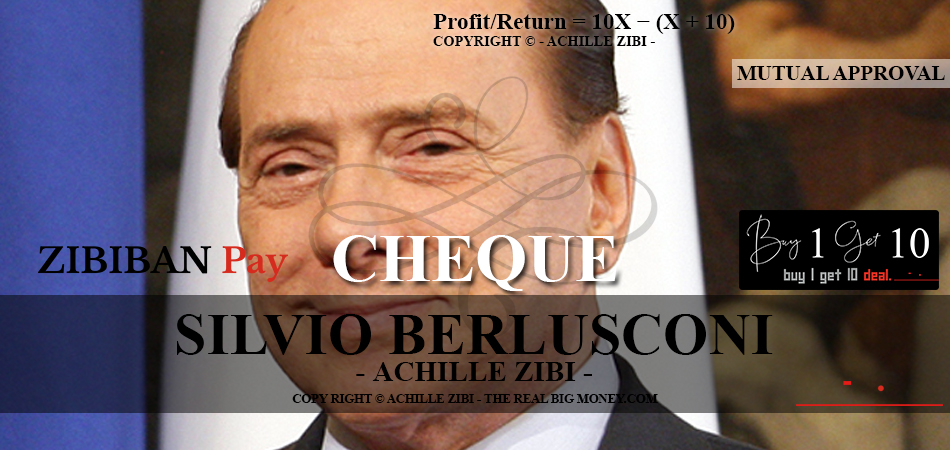 ACHILLE ZIBI - THE REAL BIG MONEY - SILVIO BERLUSCONI