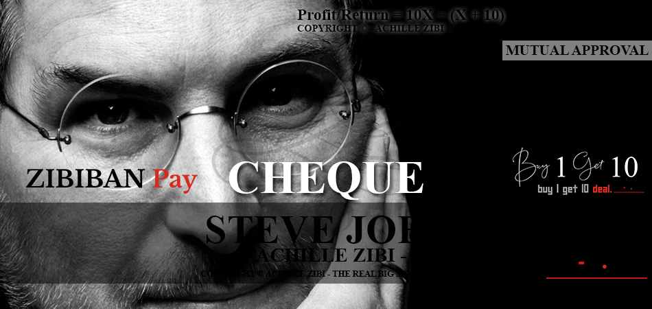 ACHILLE ZIBI - THE REAL BIG MONEY - STEVE JOBS