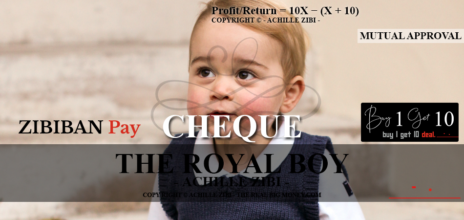 ACHILLE ZIBI - THE REAL BIG MONEY - THE ROYAL BOY