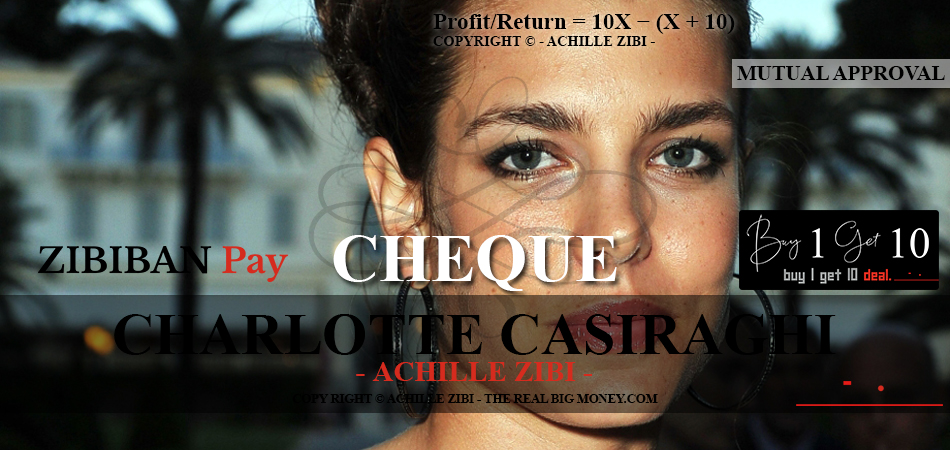 ACHILLE ZIBI - THE REAL BIG MONEY - CHARLOTTE CASIRAGHI