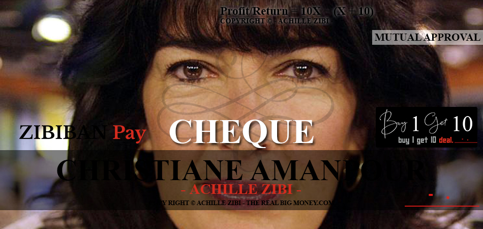 ACHILLE ZIBI - THE REAL BIG MONEY - CHRISTIANE AMANPOUR