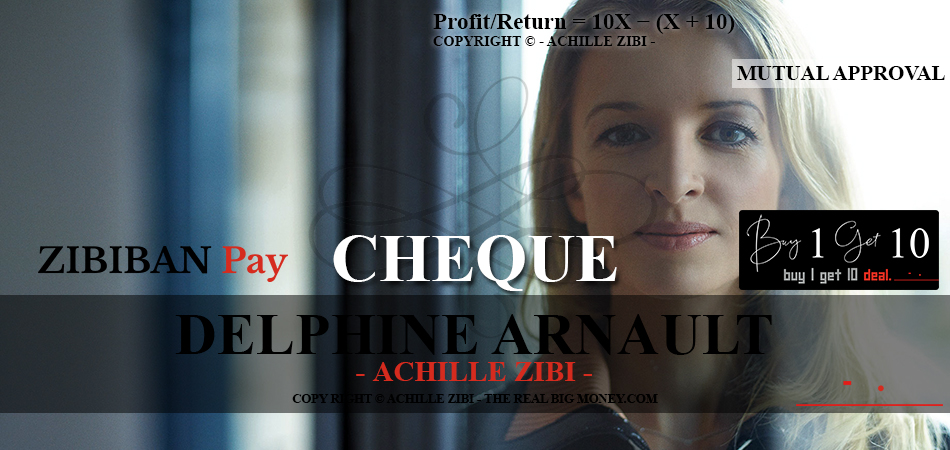 ACHILLE ZIBI - THE REAL BIG MONEY - DELPHINE ARNAULT
