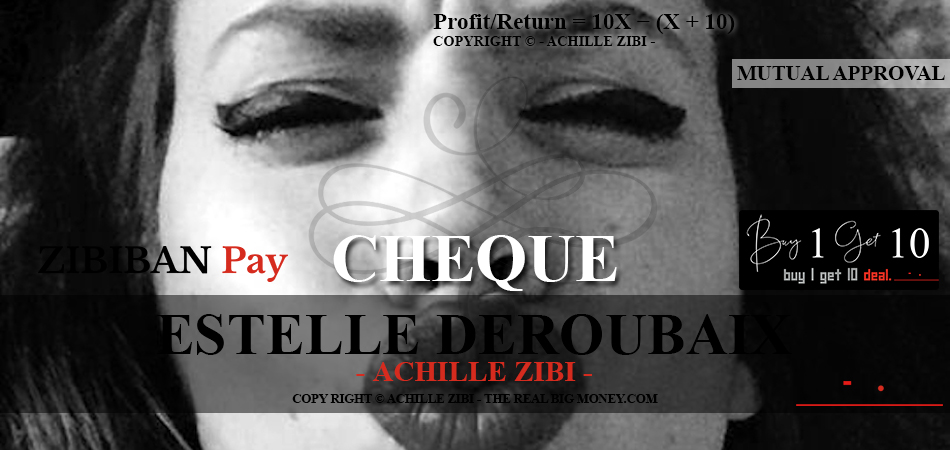 ACHILLE ZIBI - THE REAL BIG MONEY - ESTELLE DEROUBAIX
