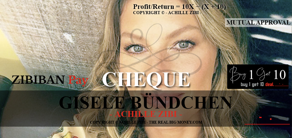 ACHILLE ZIBI - THE REAL BIG MONEY - GISELE BUNDCHEN