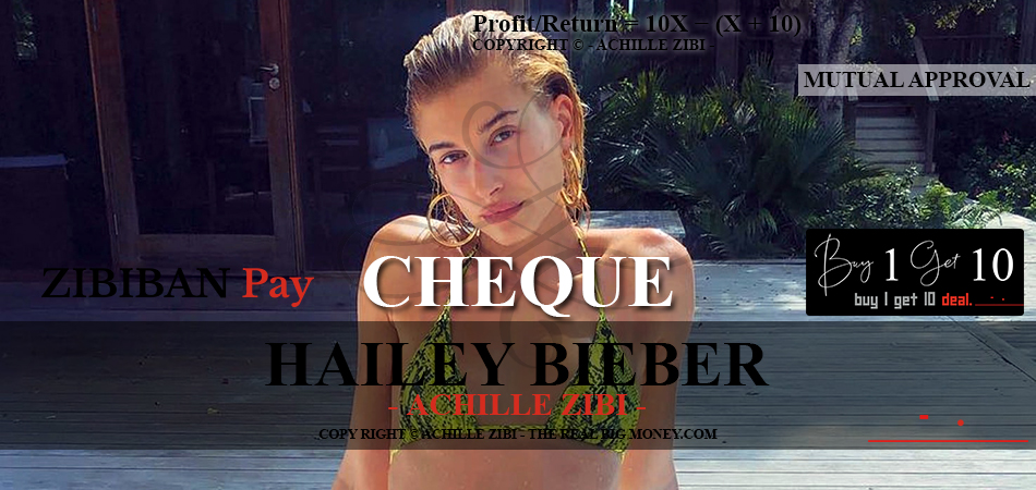 ACHILLE ZIBI - THE REAL BIG MONEY - HAILEY BIEBER