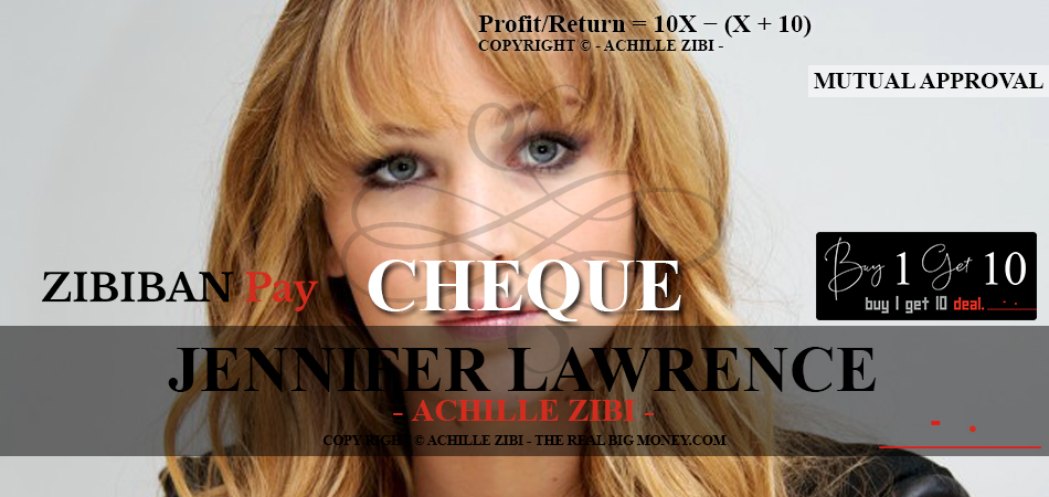 ACHILLE ZIBI - THE REAL BIG MONEY - JENNIFER LAWRENCE