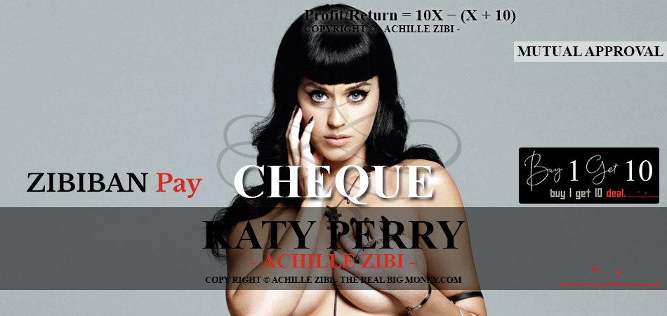 ACHILLE ZIBI - THE REAL BIG MONEY - KATY PERRY