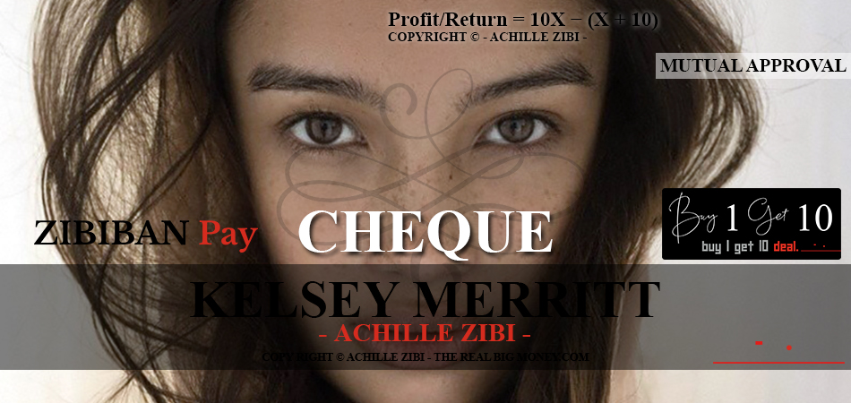 ACHILLE ZIBI - THE REAL BIG MONEY - KELSEY MERRITT