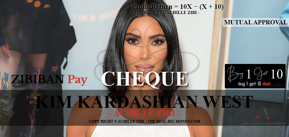 ACHILLE ZIBI - THE REAL BIG MONEY - KIM KARDASHIAN WEST