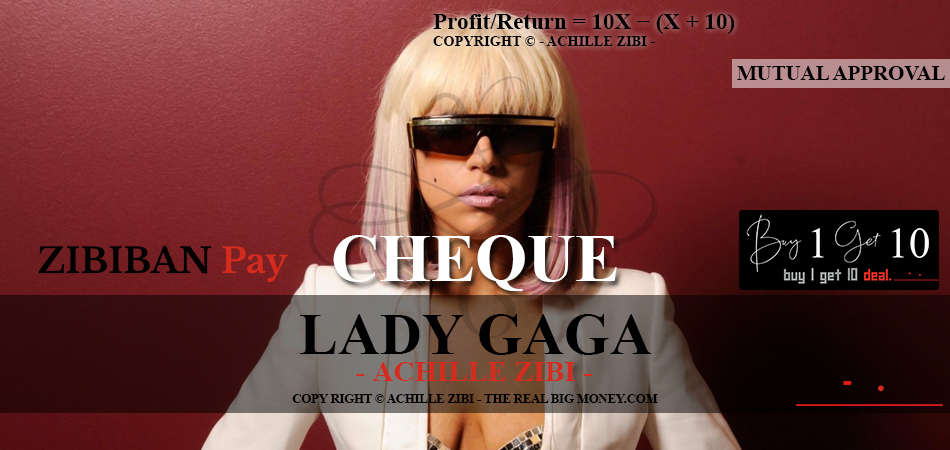 ACHILLE ZIBI - THE REAL BIG MONEY - LADY GAGA