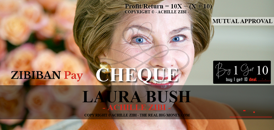 ACHILLE ZIBI - THE REAL BIG MONEY - LAURA BUSH