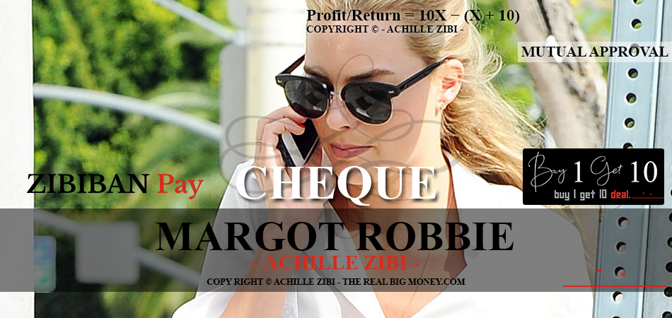 ACHILLE ZIBI - THE REAL BIG MONEY - MARGOT ROBBIE