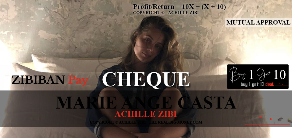 ACHILLE ZIBI - THE REAL BIG MONEY - MARIE ANGE CASTA