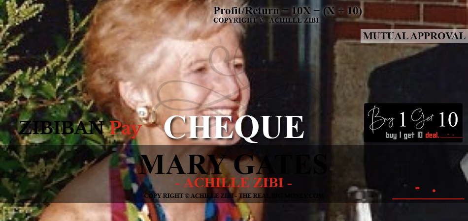 ACHILLE ZIBI - THE REAL BIG MONEY - MARY GATES