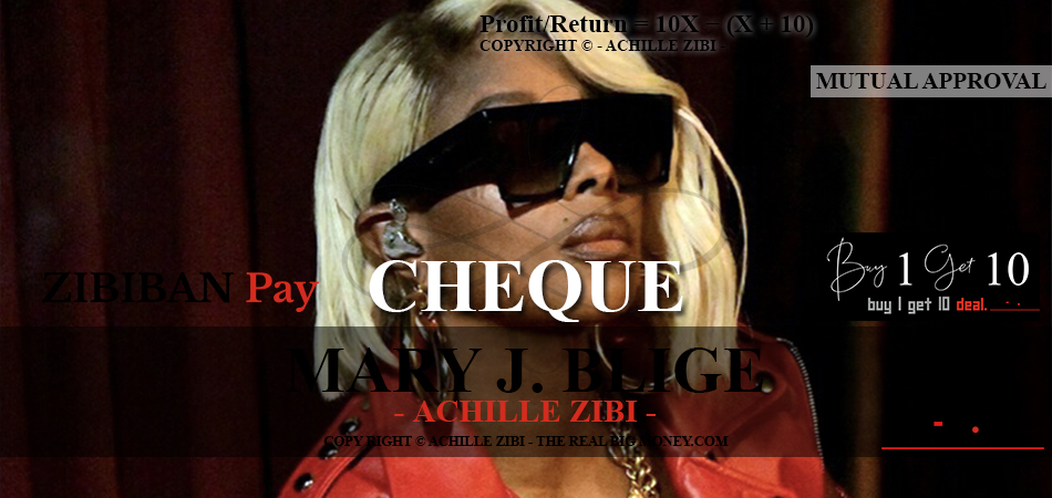 ACHILLE ZIBI - THE REAL BIG MONEY - MARY J. BLIGE