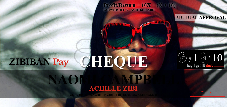 ACHILLE ZIBI - THE REAL BIG MONEY - NAOMI CAMPBELL
