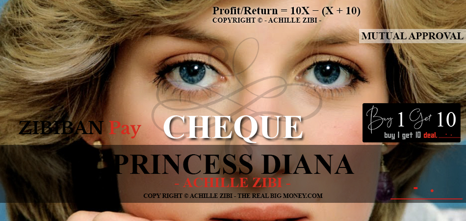 ACHILLE ZIBI - THE REAL BIG MONEY - PRINCESS DIANA