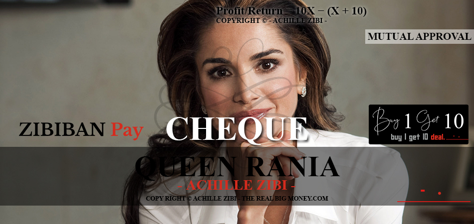 ACHILLE ZIBI - THE REAL BIG MONEY - QUEEN RANIA