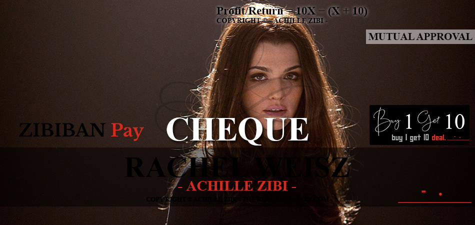 ACHILLE ZIBI - THE REAL BIG MONEY - RACHEL WEISZ