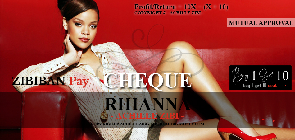 ACHILLE ZIBI - THE REAL BIG MONEY - RIHANNA