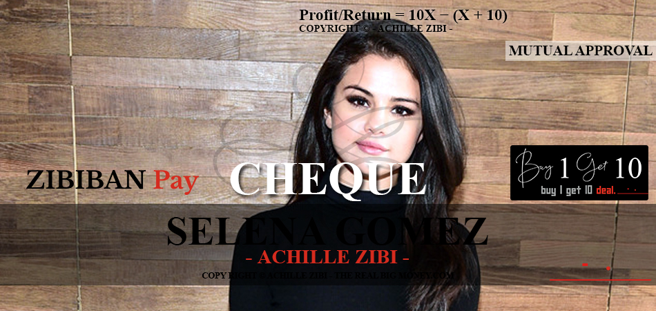 ACHILLE ZIBI - THE REAL BIG MONEY - SELENA GOMEZ