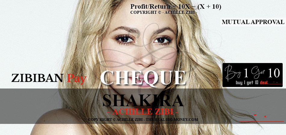 ACHILLE ZIBI - THE REAL BIG MONEY - SHAKIRA