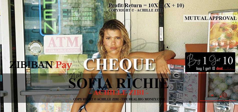 ACHILLE ZIBI - THE REAL BIG MONEY - SOFIA RICHIE