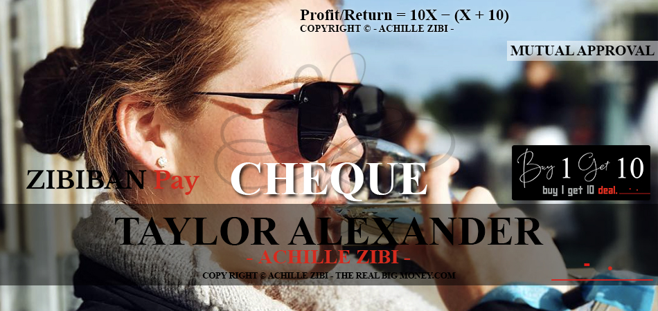 ACHILLE ZIBI - THE REAL BIG MONEY - TAYLOR ALEXANDER