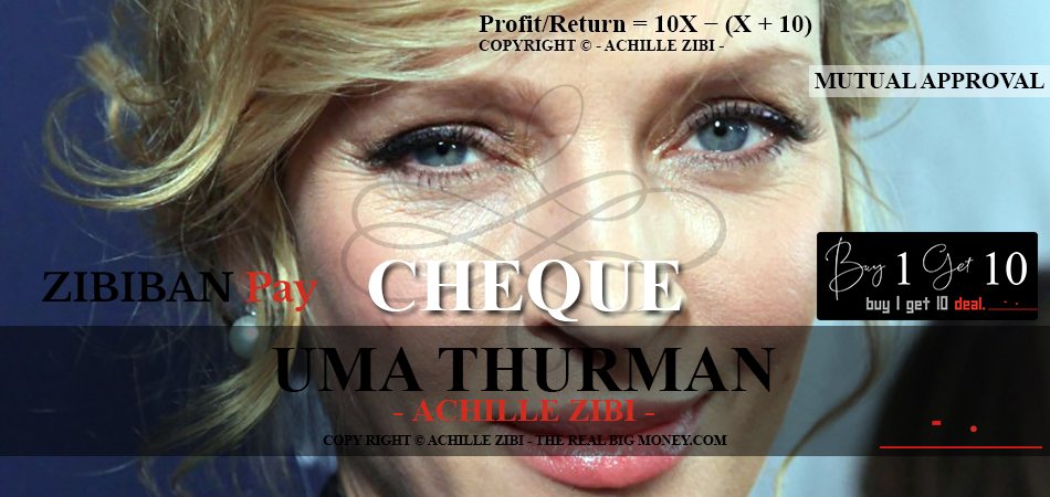 ACHILLE ZIBI - THE REAL BIG MONEY - UMA THURMAN