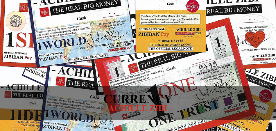 ACHILLE ZIBI - THE REAL BIG MONEY - CURRENCY